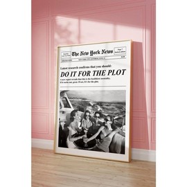 Trendy Newspapers Print, Do it for the plot, Hot Girls Poster, Retro Bar Cart, Magazine Headline Cover Aesthetic, Preppy Room Decor - Color: Variants, size: 5x7