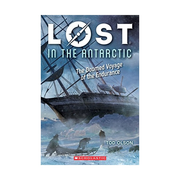 Lost in the Antarctic: The Doomed Voyage of the Endurance