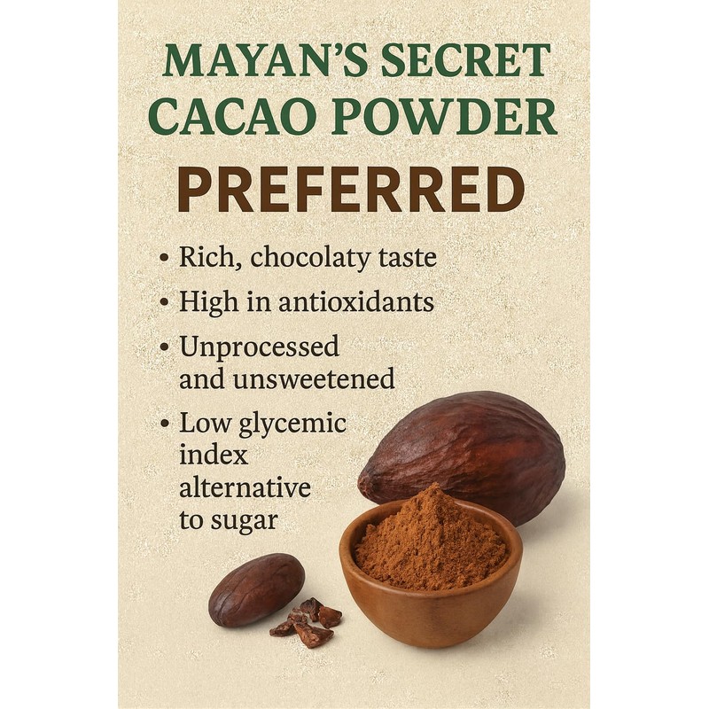 Mayan’s Secret - Organic Cocoa Powder Unsweetened Raw Cacao Powder