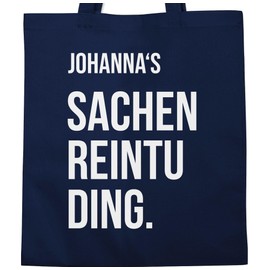 Geschenk mit Namen personalisiert by Shirtracer - Cotton Bag - Sachenreintuding I Sachen Reintu Ding Name | Fabric Bag with Saying, 3 Navy Blue