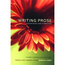 Writing Prose: Techniques and Purposes, Canadian Edition
