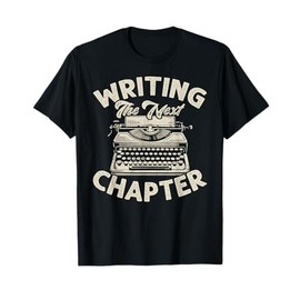Writing the Next Chapter Vintage Typewriter T-Shirt