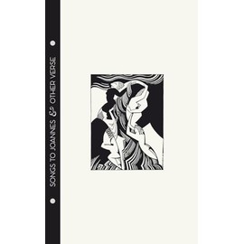 Mina Loy - Songs to Joannes & Other Verse (Forgotten Poets)