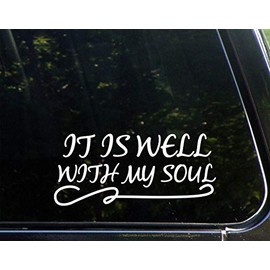 Sign Depot It is Well with My Soul - 8-1/2" x 3-3/4" - Vinyl Die Cut Decal/Bumper Sticker for Windows, Cars, Trucks, Laptops, Etc.