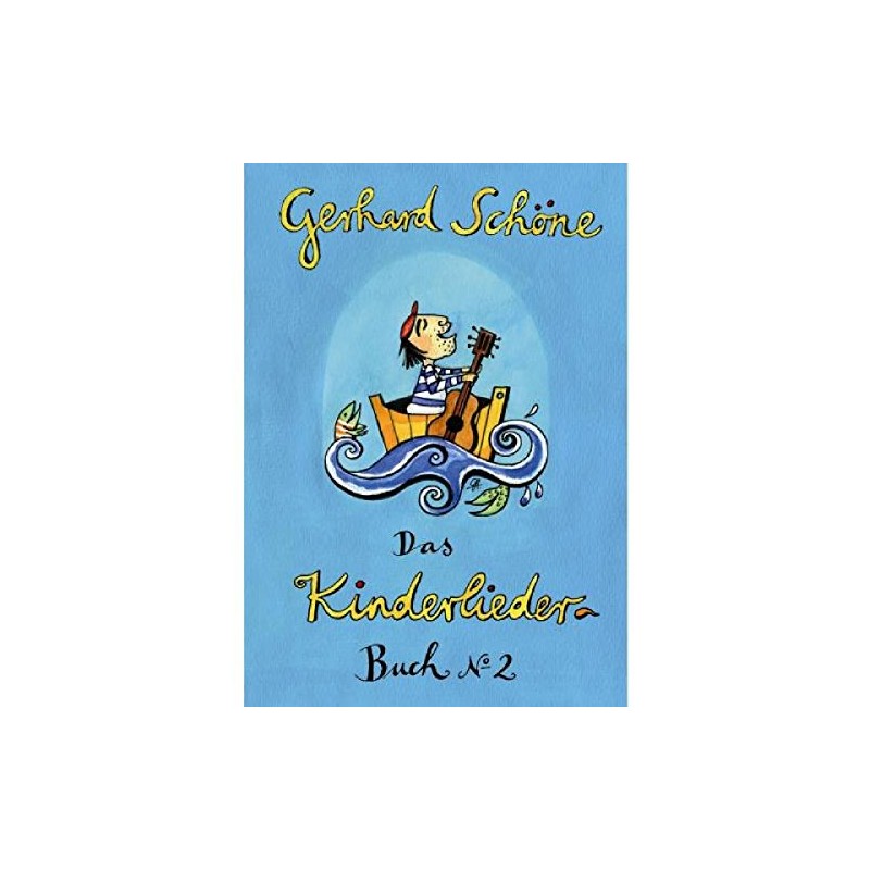 Kinderliederbuch 2: 42 Kinderlieder mit Noten und Texten
