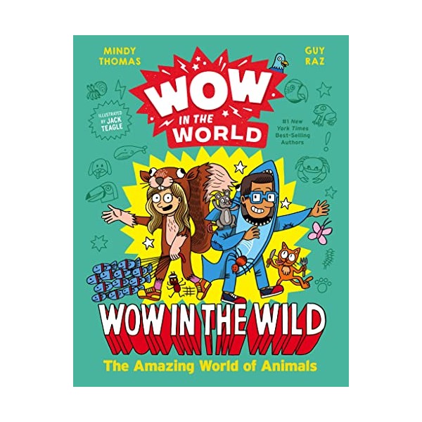 Wow In The World: Wow In The Wild: The Amazing