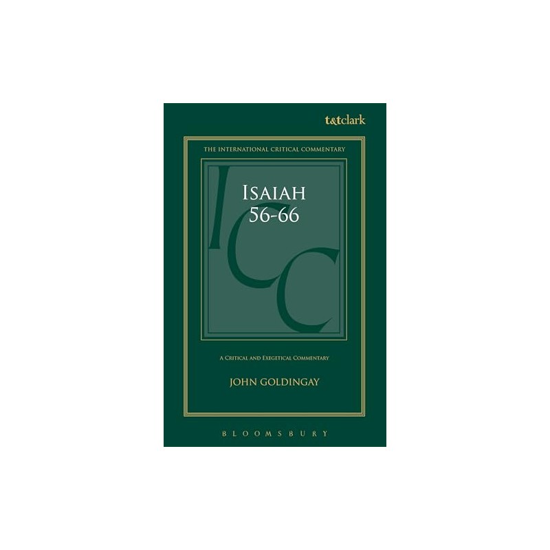 Isaiah 56-66 (Icc): A Critical and Exegetical Commentary