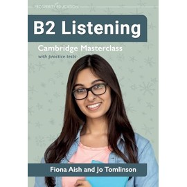 B2 Listening: Cambridge Masterclass with practice tests