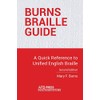 Burns Braille Guide: A Quick Reference to Unified English Braille