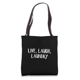 Live Laugh Laundry Tote Bag