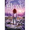 Glow: An Inspiring Chapter Book for Girls