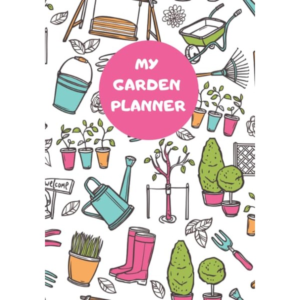 MY GARDEN PLANNER w/ Colorful Gardening Tools Design: Journal To