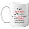 Funny Mugs for Men Women - I Use Sarcasm at