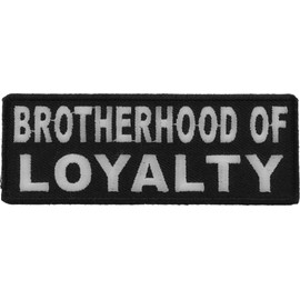 Brotherhood of Loyalty Patch - 4x1.5 inch. Embroidered Iron on Patch (P4764)