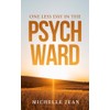 One Less Day in the Psych Ward