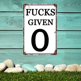 Funny Signs 0 Fucks Given Room Decor For Men Funny Garage Man Cave Sign Vintage Metal Tin Signs Bedroom Decor For Men 12 X 8 Inch