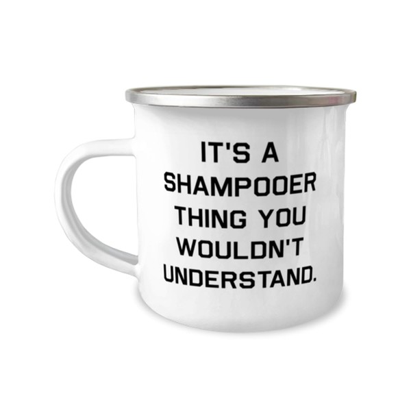 Funny Shampooer Gifts, It's a Shampooer Thing You Wouldn, Appreciation