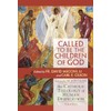 Called to Be the Children of God: The Catholic Theology