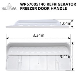 WP67005140 67005140 Refrigerator Freezer Door Handle Fits for Whirlpool Kenmore Maytag Amana Replace Freezer Handles 1071249 AP6010436 PS11743615 EAP11743615 (1pc)