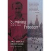 Surviving Freedom: After the Gulag