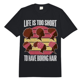 Life is Too Short for Boring Hair. Comfort Colors Adult Heavyweight T-Shirt