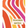 Teacher Notes: Teacher Notebook: Perfect End Of Year Gift For