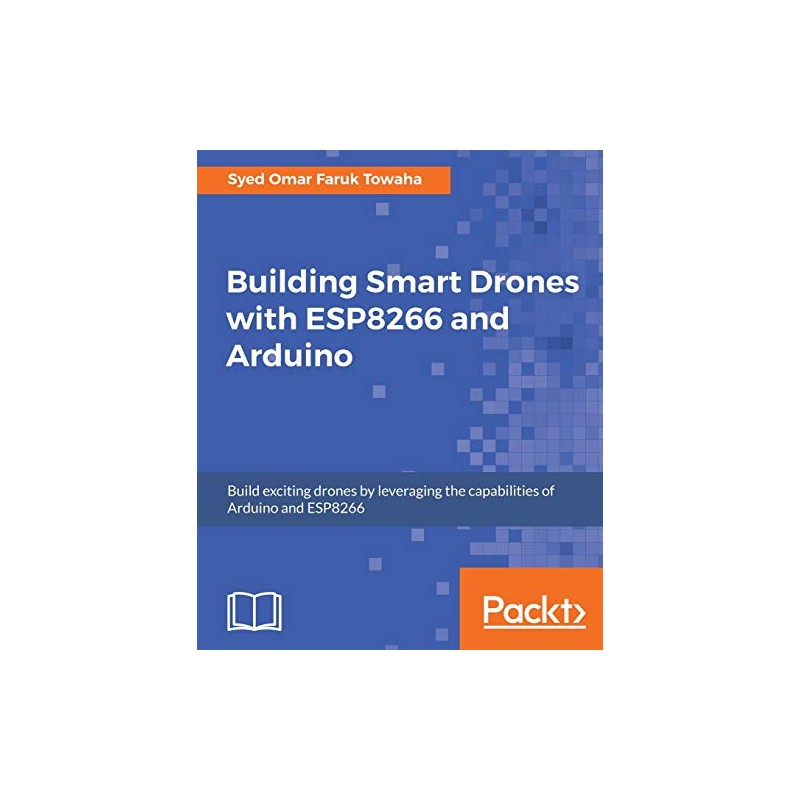 Building Smart Drones with ESP8266 and Arduino