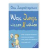 Was Jungs wissen wollen - Das Jungenfragebuch; Aufklärungsbuch für Jungs