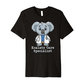 Koalty Care Specialty - Funny and Cute Premium T-Shirt