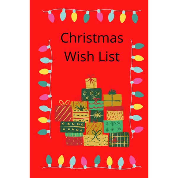 Christmas Wish List: A freeform diary/journal in which your children