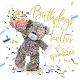 Me to You Birthdays Are Better With Sprinkles Birthday Card, Size:6x6"