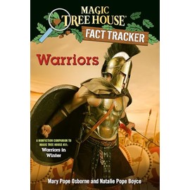 Warriors: A nonfiction companion to Magic Tree House #31: Warriors in Winter (Magic Tree House Fact Tracker)