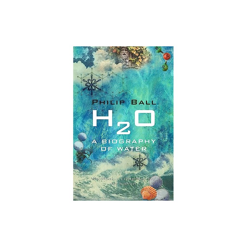 H2O: A Biography of Water