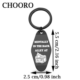CHOORO Funny Bravo Quote Mentally I'm In The Back Alley Motel Keychain Gift For Fans (back alley K-CA)