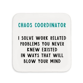 Manta Makes Work office gifts - joke coaster, funny secret santa gifts for women or men, novelty brthday or christmas gift for colleague, small gift (Chaos Co-ordinator)