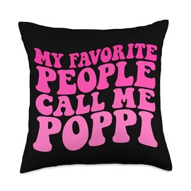 My Favorite People Call Me Poppi Funny Grandpa Humor Throw Pillow