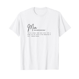 Mia Name Meaning Mother Teresa Quote Gift T-Shirt