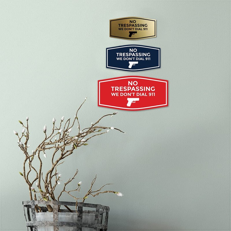 Fancy No Trespassing We Don't Dial 911 Sign (Brushed Silver)