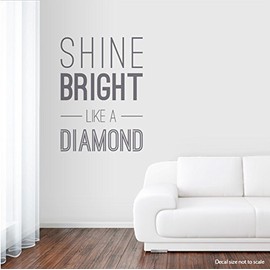 Shine Bright Like A Diamond Wall Quote Decal Black 24" Wide x 33" Tall