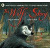 The Wolf's Story: What Really Happened to Little Red Riding