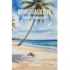 Spiritual Love - Inneres Erwachen: A Hawaii Lovestory