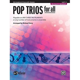 Pop Trios for All: E-flat Alto Saxophone, E-flat Clarinet (For All Series)