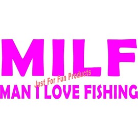7 x 3 Milf Man I Love Fishing Vinyl Die Cut Decal Bumper Sticker, Windows, Cars, Trucks, laptops, etc (Pink)