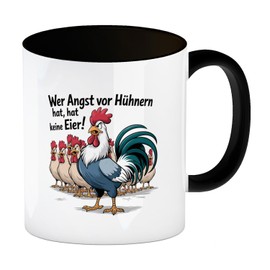 speecheese Wer Angst vor Hühnern hat, hat keine Eier! Kaffeebecher in schwarz Lustiger Spruch für Büro oder Zuhause