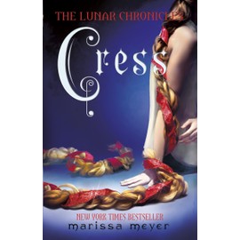 Cress: Lunar Chronicles, Book 3
