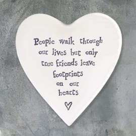 Ceramic Coaster People walk through our lives but only true friends leave footprints on our hearts