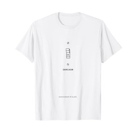 Sarcasm ON (Paul's Outlet) - Funny Sarcastic T-Shirt