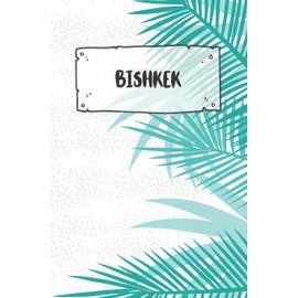 Bishkek: Ruled Travel Diary Notebook or Journey Journal - Lined Trip Pocketbook for Men and Women with Lines