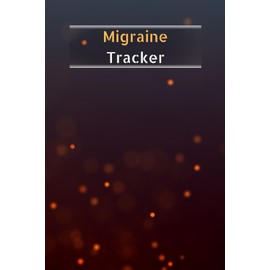 Migraine Tracker: 121 Pages, Tracking Migraine Information