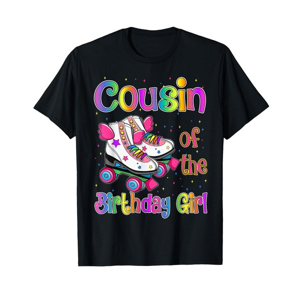 Cousin Birthday Girl Rolling Skate Birthday family Party T-Shirt